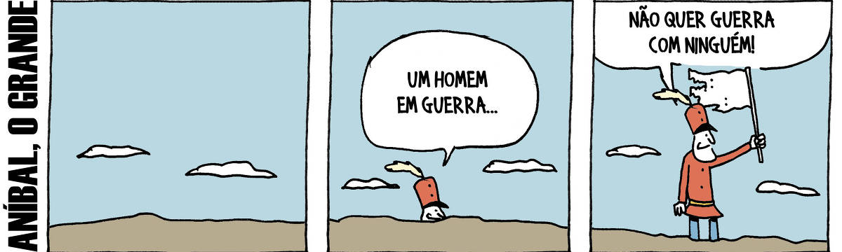 A tira de André Dahmer, publicada em 10.09.2024, tem três quadrinhos. Com uma legenda que diz "Aníbal, o grande", traz em seu primeiro quadro um barranco vazio. Há algumas nuvens. No segundo quadrinho, surge o personagem Aníbal. Apenas parte de sua cabeça está visível atrás do barranco. Ele se veste com roupas de militar, e seu chapéu tem uma pena na cabeça. Aníbal diz: "Um homem em guerra...". No terceiro quadrinho, o personagem sai do barranco e se mostra de corpo inteiro. Em suas mãos há uma bandeira branca despedaçada. Aníbal então completa a fala do segundo quadro: "Não quer guerra com ninguém".