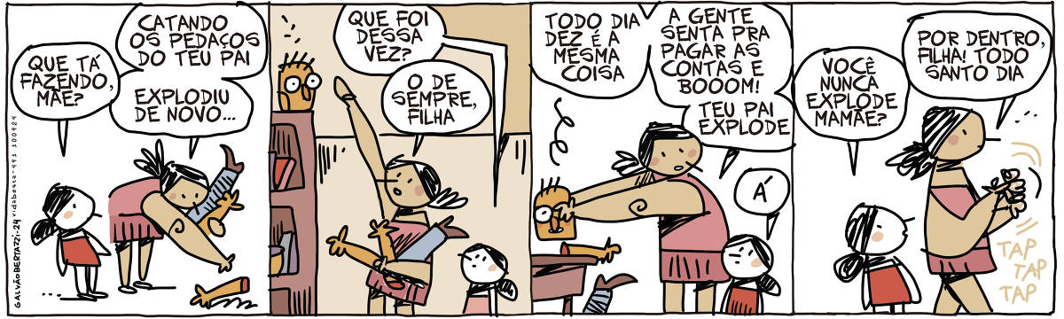 A tira de Galvão Bertazzi se chama Vida Besta e está dividida em quatro quadros. No primeiro quadro uma mãe está catando pedaços de alguém pela casa. A filha pergunta: O que está fazendo mãe? A mãe responde: catando os pedaços do teu pai. Explodiu de novo. No segundo quadro a filha pergunta: O que foi dessa vez? A mãe que agora está catando a cabeça do pai em cima do armário responde: O de sempre filha.  No terceiro quadro a mãe coloca os pedaços do pai em cima da mesa e diz: Todo dia dez é a mesma coisa. A gente senta pra pagar as contas e BOOOM! Teu pai explode. A garotinha responde: Á!  No Quarto quadro a filha pergunta: você nunca explode mãe? A mãe responde: Por dentro filha! Todo santo dia