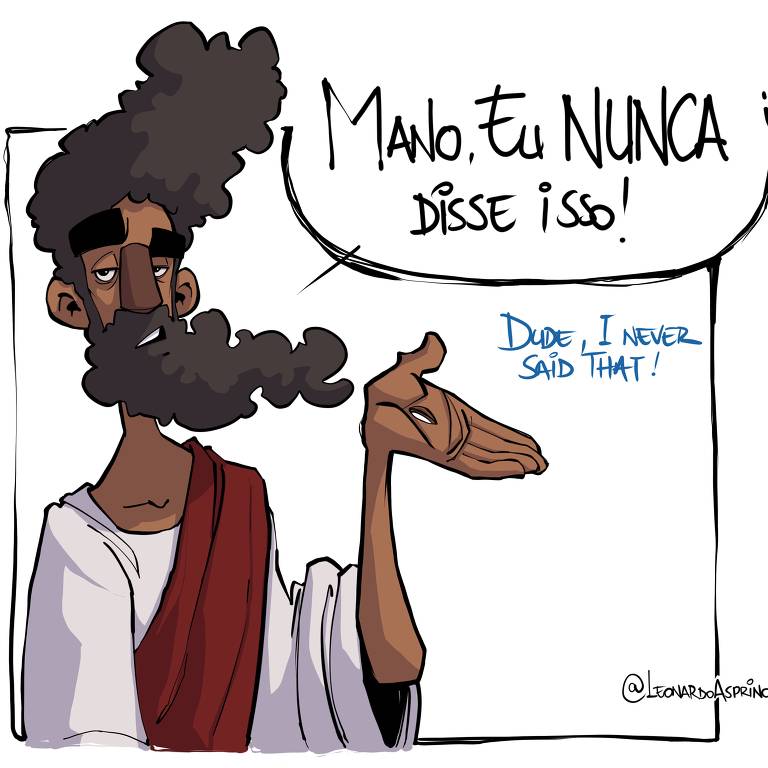 O personagem Dizãs, de Leonardo Asprino, que retrata Jesus Cristo, com um balão falando: "Mano, eu nunca disse isso!"