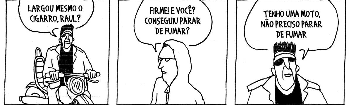 A tira de André Dahmer, publicada em 23.09.2024, tem três quadrinhos. No primeiro, um homem está montado em uma moto. Ele diz para alguém fora do quadro: "Largou mesmo o cigarro, Raul?". No segundo quadro, um homem de capuz responde: "Firme. E você? Conseguiu parar de fumar?". No terceiro e último quadrinho, o motoqueiro responde: "Tenho uma moto, não preciso parar de fumar".