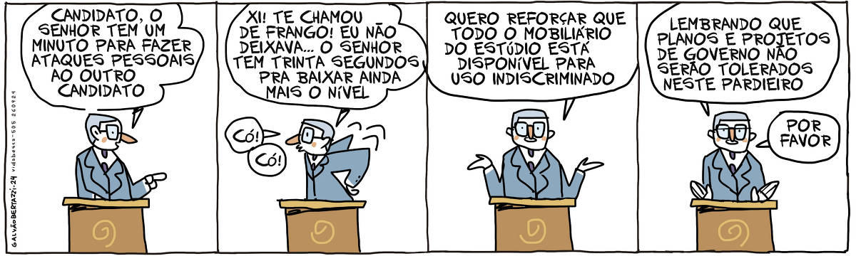 A tira de Galvão Bertazzi se chama Vida BEsta e está dividida em quatro quadros. No primeiro quadro um mediador de debate está falando em seu púlpito. Ele se vira para um dos participantes e diz: Candidato, o senhor tem um minuto para fazer ataques pessoais ao outro candidato. No segundo quadro o mediador se vira para o outro candidato e diz: Xi! Te chamou de frango! Eu não deixava.... O senhor tem trinta segundos para baixar ainda mais o nível. O mediador imita uma galinha e diz: Có! Có! No terceiro quadro o mediador se vira para a câmera e diz: Quero reforçar que todo o mobiliário do estúdio está disponível para uso indiscriminado. No quarto quadro ele continua, agora com expressão mais séria: Lembrando que planos e projetos de governo não serão tolerados nesse pardieiro. Por favor.