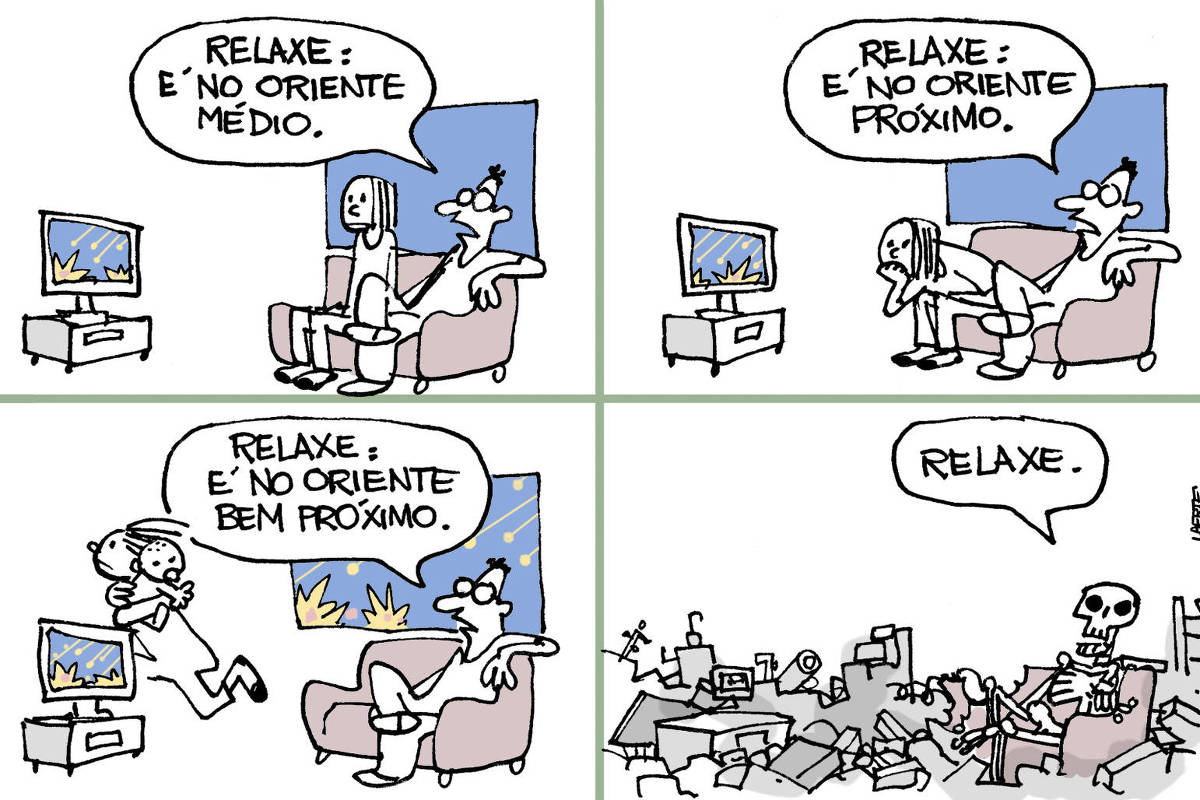 Charge de Laerte é dividida em quatro cenas. Na primeira, um casal está no sofá, vendo TV. Na tela, há a imagem de riscos luminosos no céu e explosões no solo, como em um bombardeio. A mulher olha apreensiva. O homem, em pose tranquila, diz: “Relaxe: é no Oriente Médio”. Na segunda cena, a mulher está inclinada para a frente, bem preocupada, com a mão no queixo. O homem continua tranquilo e diz: “Relaxe: é no oriente próximo”. Na terceira cena, pela janela atrás do sofá, luzes riscam o céu e explosões acontecem no solo, como o que acontece na TV. A mulher corre para fora da sala com um bebê no colo. O homem, ainda tranquilo, diz: “Relaxe: é no oriente bem próximo”. Na quarta e última cena, a sala está em meio a escombros. No que resta do sofá está o esqueleto do homem. Na mesma pose tranquila, ele diz: “Relaxe.”