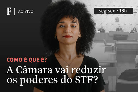 A Câmara vai reduzir os poderes do STF?