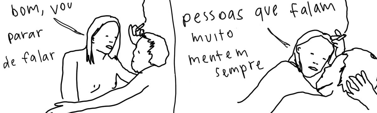 A tirinha em preto e branco de Estela May, publicada em 02/11/24, traz um casal conversando na cama. A mulher, enquanto fuma, diz, no primeiro quadro, “bom, vou parar de falar”; no segundo, continua, “pessoas que falam muito mentem sempre”.