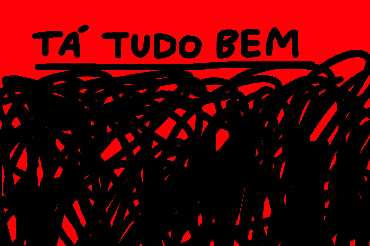 A imagem apresenta um fundo vermelho com a frase 'TÁ TUDO BEM' escrita em preto na parte superior. Abaixo, há um emaranhado de linhas pretas que cobrem a maior parte da imagem