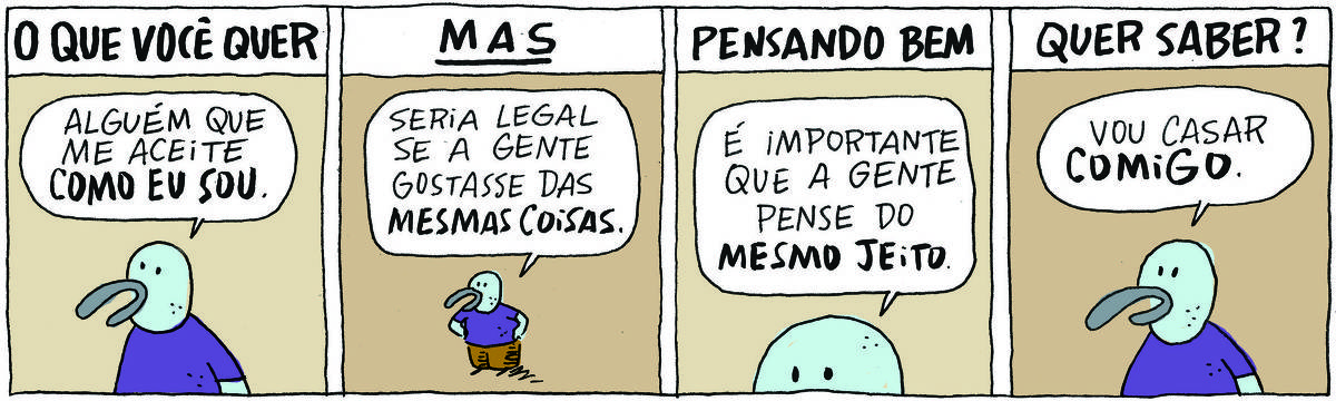 A tirinha Bicudinho, publicada em 30/11/2024, dividida em 4 quadrinhos, traz um passarinho azul com camiseta roxa e calça marrom. No quadrinho 1, o texto na parte superior diz: O QUE VOCÊ QUER. Abaixo, ele diz: Alguém que me aceite como eu sou. No quadrinho 2, o texto na parte superior diz: MAS. Abaixo, ele diz: Seria legal se a gente gostasse das mesmas coisas. No quadrinho 3, o texto na parte superior diz: PENSANDO BEM. Abaixo, ele diz: É importante que a gente pense do mesmo jeito. No quadrinho 4, o texto na parte superior diz: QUER SABER? Abaixo, ele diz: Vou casar comigo.