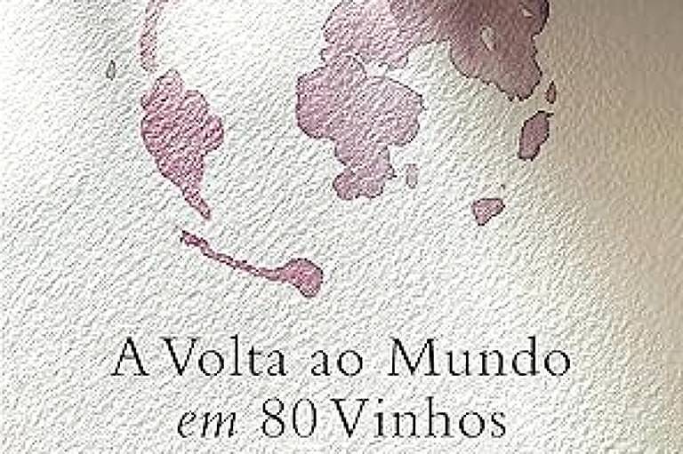 Capa do livro 039;A volta ao mundo em 80 vinhos039;