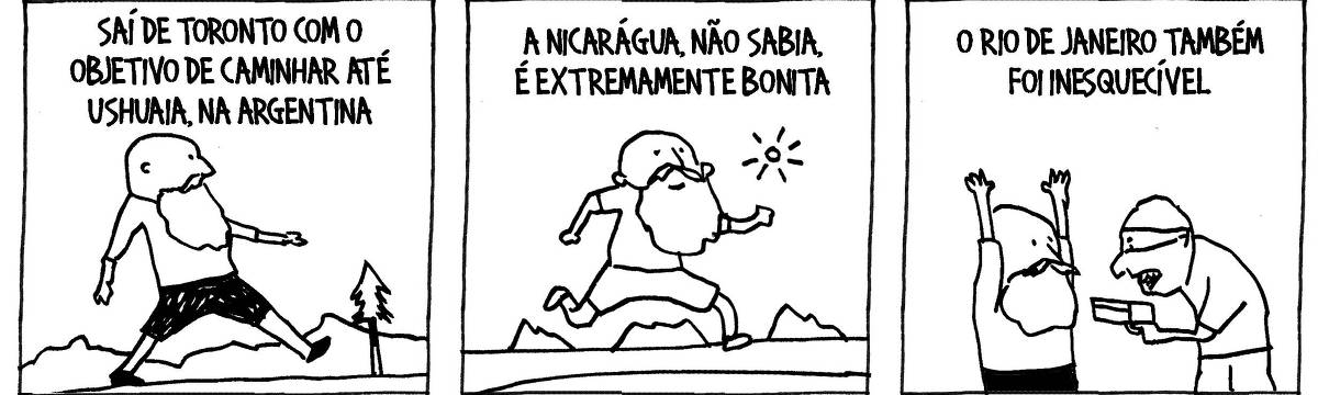 A tira de André Dahmer, publicada em 31.12.2024, tem três quadrinhos. No primeiro, um homem está caminhando. Há montanhas e pinheiros ao fundo. A legenda diz: "Saí de Toronto com o objetivo de caminhar até Ushuaia, na Argentina". No segundo quadro, o personagem corre por uma praia paradisíaca. A legenda diz: A Nicarágua, não sabia, é extremamente bonita". No terceiro quadro, o personagem está rendido por um homem armado. A legenda diz: "O Rio de Janeiro também foi inesquecível".