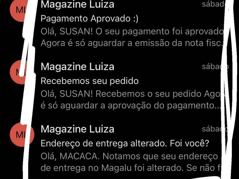 A imagem mostra uma captura de tela de uma caixa de entrada de e-mails. Os e-mails são de 039;Magazine Luiza039; e incluem mensagens sobre um pagamento aprovado， um pedido recebido e uma alteração de endereço de entrega. As mensagens estão endereçadas a 039;SUSAN039; e 039;MACACA039;， com informações sobre a aprovação do pagamento e a necessidade de aguardar a emissão da nota fiscal. Também há uma notificação sobre a alteração do endereço de entrega.