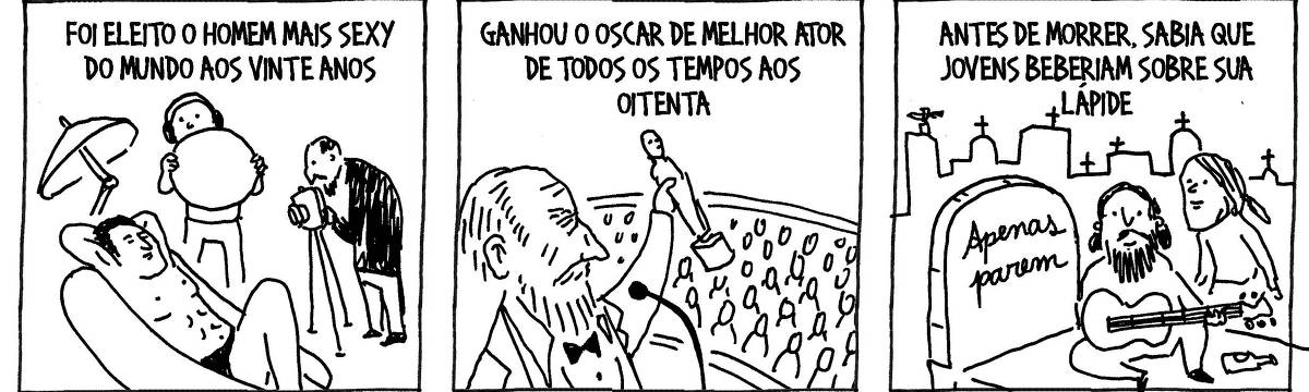 A tira de André Dahmer, publicada em 10.1.2025, tem três quadrinhos. No primeiro, um homem forte e bonito participa de um ensaio fotográfico. A legenda diz: "Foi eleito o homem mais sexy do mundo aos vinte anos". No segundo quadrinho, o mesmo homem está mais velho. Com um troféu em mãos, ele está sendo aclamado por uma multidão. A legenda diz: "ganhou o Oscar de melhor ator de todos os tempos aos oitenta". No terceiro quadrinho, o homem está sentado em uma mesa. Ele veste gravata e opera um computador. A legenda diz: "Antes de morrer, sabia que jovens beberiam sobre sua lápide".