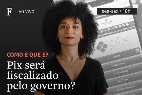 Pix será fiscalizado pelo governo?