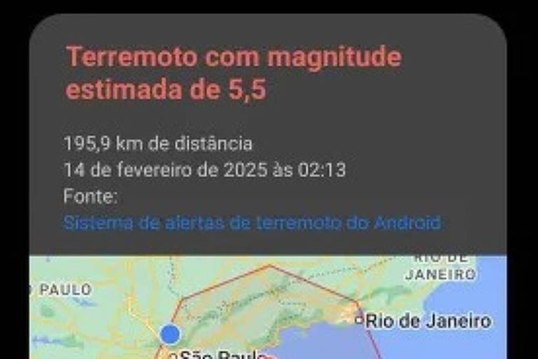 A imagem apresenta um alerta sobre um terremoto com magnitude estimada de 5，5， ocorrido a 159，9 km de distância， em 14 de fevereiro de 2023， às 02:13. O mapa mostra a localização do terremoto próximo a São Paulo e Rio de Janeiro， com um contorno hexagonal indicando a área afetada. Há também um botão para ver atualizações mais recentes e dicas de segurança.