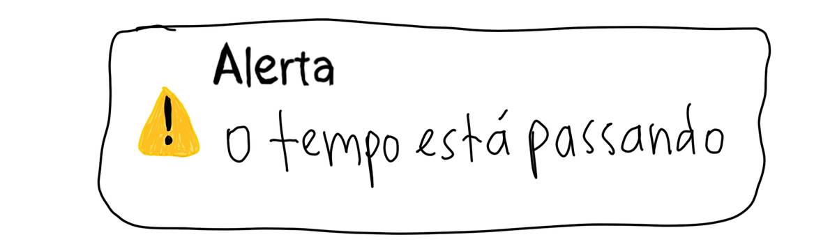 A tirinha de Estela May, publicada em 18/02/25, traz um alerta que diz “o tempo está passando”.