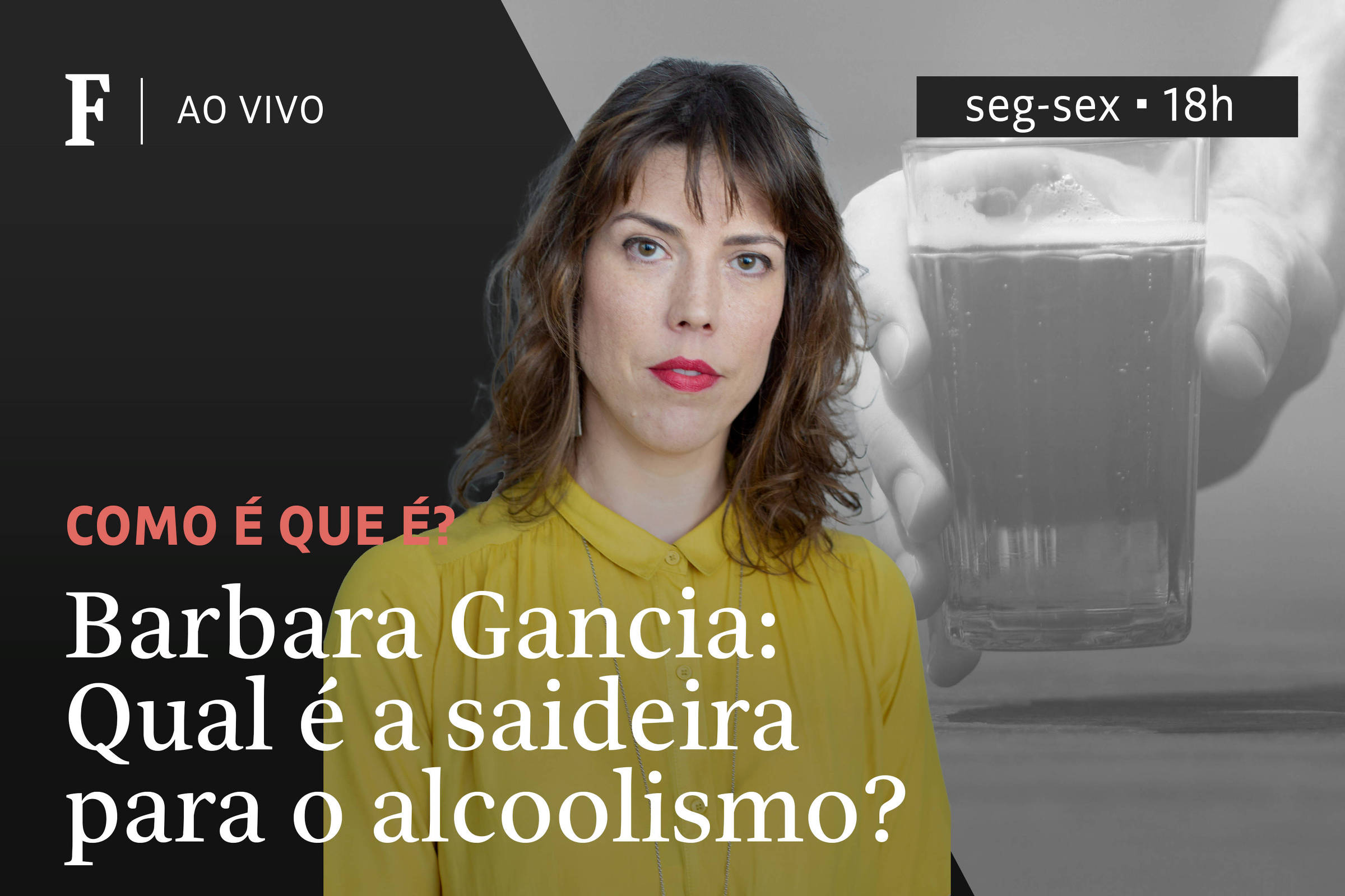 Barbara Gancia: qual é a saideira do alcoolismo?