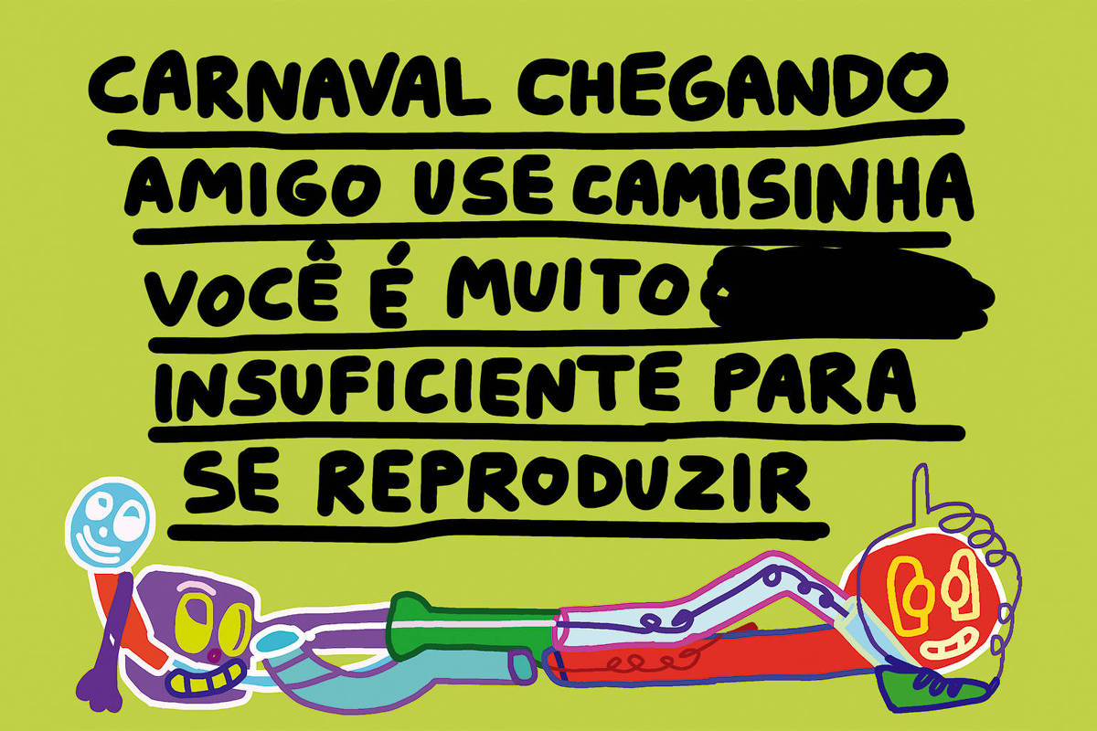 A imagem apresenta um fundo verde com texto em destaque. O texto diz: 'CARNAVAL CHEGANDO AMIGO USE CAMISINHA VOCÊ É MUITO [palavra rabiscada em preto] INSUFICIENTE PARA SE REPRODUZIR'. Na parte inferior, há ilustrações coloridas de esqueletos e um sorriso, representando um tema festivo e de conscientização.