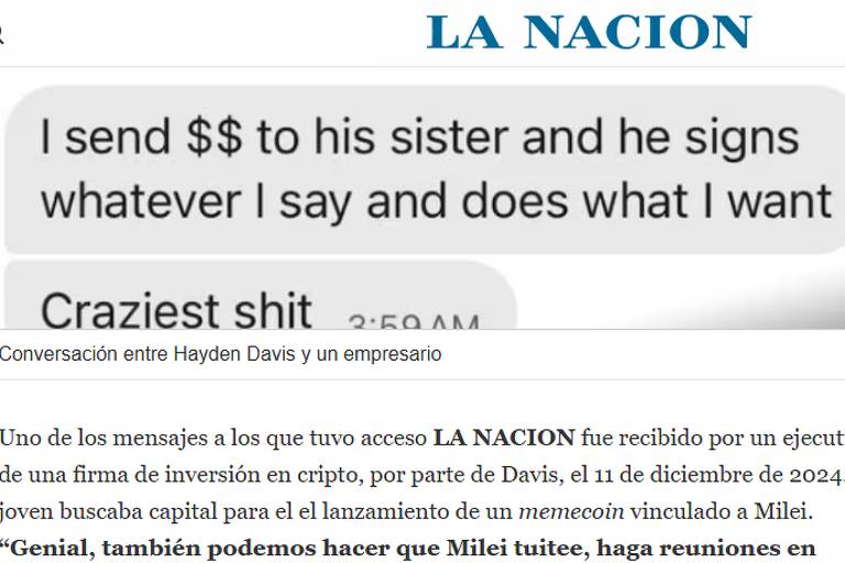 A imagem mostra uma captura de tela de uma conversa entre Hayden Davis e um empresário. O texto inclui a frase: 039;I send $$ to his sister and he signs whatever I say and does what I want039; e 039;Craziest shit039; com um horário de 2:50 AM. A parte inferior da imagem contém um texto em espanhol que menciona que a mensagem foi recebida por LA NACION， relacionada a um investimento em criptomoedas.