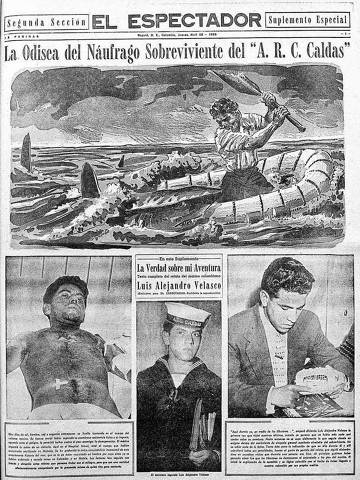 Capa do jornal 'El espectador', que conta a história de Luis Alejandro Velasco, sobrevivente do naufrágio do ARC Caldas. A história foi apresentada em 14 fascículos no jornal colombiano El Espectador em 1955, que deu origem ao livro Relaro de um Náufrago, Gabriel Garcia Marques. (Foto: Reprodução/El Espectador) DIREITOS RESERVADOS. NÃO PUBLICAR SEM AUTORIZAÇÃO DO DETENTOR DOS DIREITOS AUTORAIS E DE IMAGEM