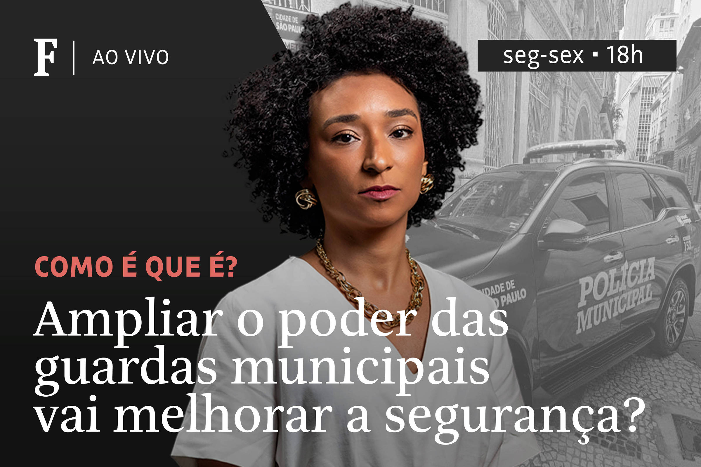 Ampliar o poder das guardas municipais vai melhorar a segurança?