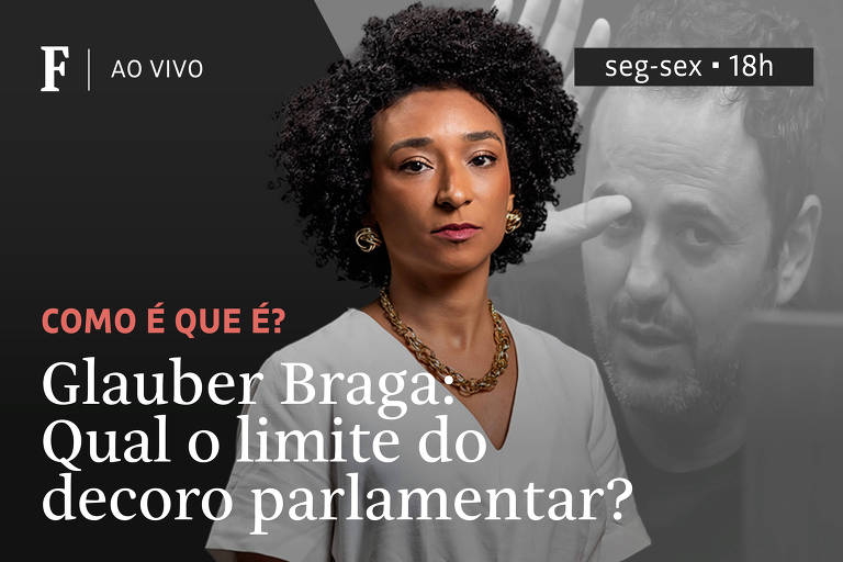 Glauber Braga: Qual o limite do decoro parlamentar?