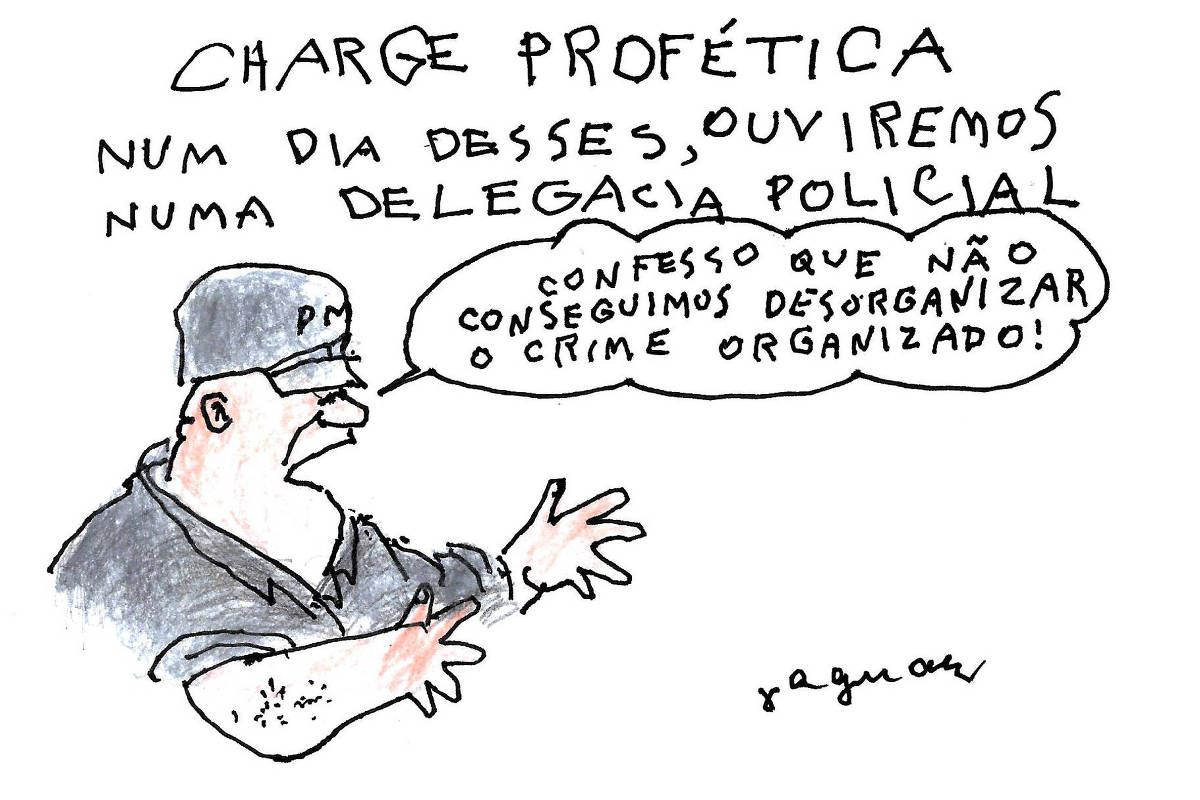 Charge de Jaguar mostra um policial com um boné que tem a inscrição PM. O texto acima dele diz: 'CHARGE PROFÉTICA. NUM DIA DESSES, OUVIREMOS NUMA DELEGACIA POLICIAL'. O policial diz, com as mãos estendidas para a frente: 'CONFESSO QUE NÃO CONSEGUIMOS DESORGANIZAR O CRIME ORGANIZADO!'.