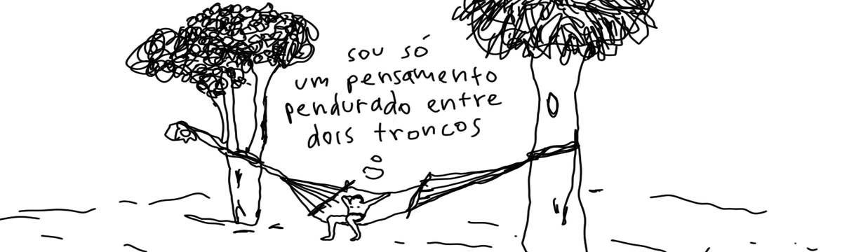 A tirinha em preto e branco de Estela May, publicada em 08/05/25, traz uma pessoa deitada numa rede, entre duas árvores. Da sua cabeça saem bolinhas de pensamento que levam à frase “sou só um pensamento pendurado entre dois troncos”.