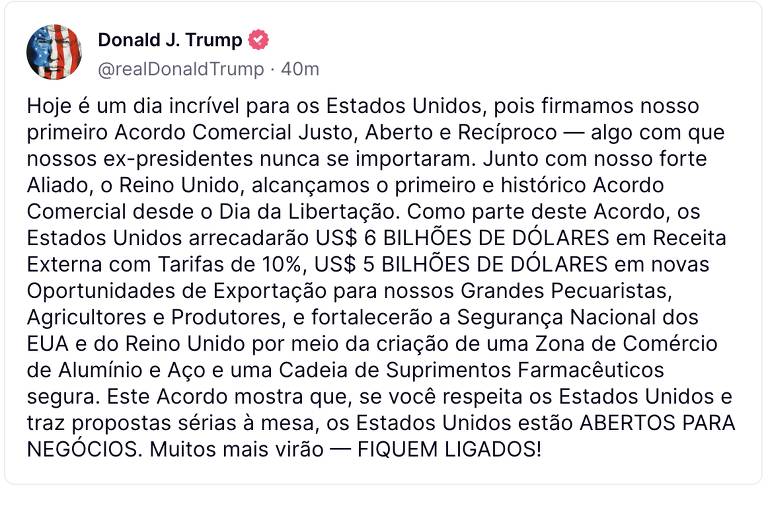 A imagem é uma captura de tela de um tweet de Donald Trump, onde ele anuncia um acordo comercial entre os Estados Unidos e outros países. O texto menciona a importância do acordo, os valores envolvidos e as oportunidades que ele traz. O tweet é datado de 40 minutos atrás e inclui o nome de usuário de Trump, além de interações como curtidas e retweets.