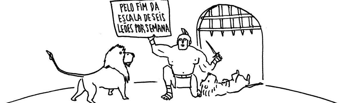 A tira de André Dahmer, publicada em 10.05.2025, tem apenas um quadro. Nele, um gladiador está em um coliseu. Ao seu lado há um leão morto. Ao mesmo tempo, outro leão se aproxima. O gladiador segura uma placa, que diz: "Pelo fim da escala de seis leões por semana".
