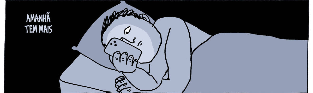 A tira de André Dahmer, publicada em 12.05.2024, tem apenas um quadro. Nele, um homem está deitado em um ambiente de penumbra. Ele segura um aparelho celular. A legenda diz: "Amanhã tem mais".