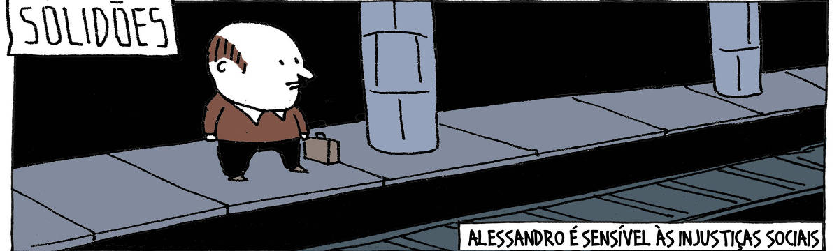 A tira de André Dahmer, publicada em 15.05.2024, tem apenas um quadro. Com a legenda "Solidões", mostra um homem sozinho em uma estação de trem. A legenda diz: "Alessandro é sensível às injustiças sociais".