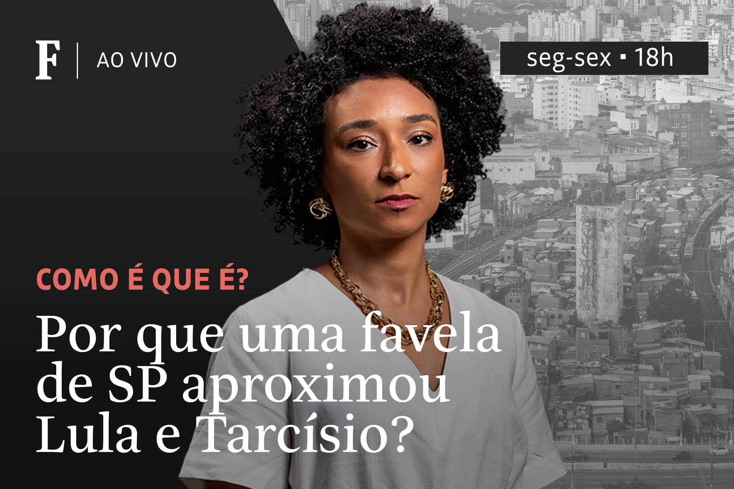 Por que uma favela de SP aproximou Lula e Tarcísio?
