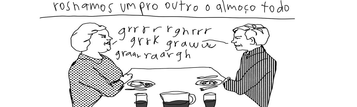 A tirinha em preto e branco de Estela May, publicada em 21/05/25, traz, em cima, a frase sublinhada “rosnamos um pro outro o almoço todo”. Abaixo, uma mulher mais velha e um garoto sentam numa mesa um em frente ao outro. Eles dizem um para o outro “grrrrrghrrrr grrr graww graarraargh”.
