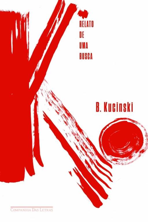 A imagem apresenta a capa do livro 'Relato de uma Busca' de B. Kucinski. O fundo é predominantemente branco, com elementos gráficos em vermelho, incluindo pinceladas e um círculo. O título do livro está centralizado na parte superior em letras maiúsculas, e o nome do autor aparece na parte inferior, também em letras maiúsculas.