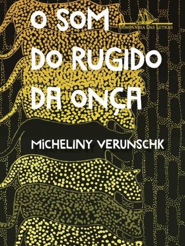 Livro O Som do Rugido da Onça