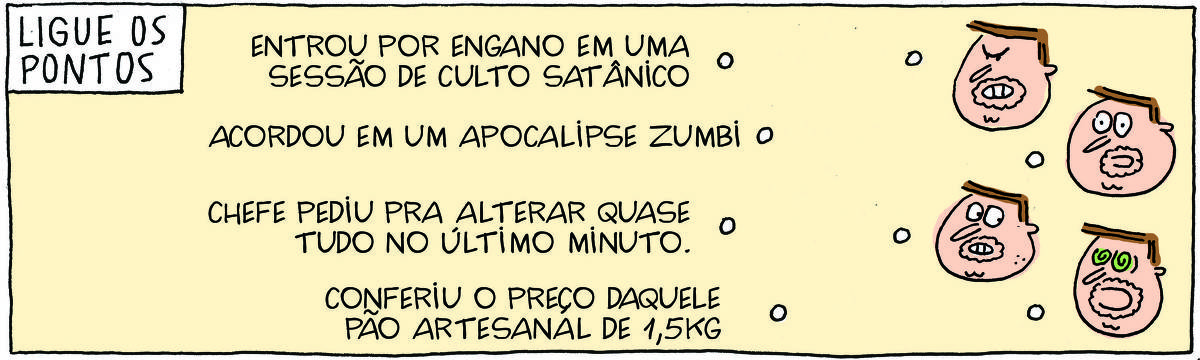 A tirinha Bicudinho, publicada em 09/06/2025, traz o título LIGUE OS PONTOS. Na coluna da esquerda, há o texto com 4 opções e na coluna da esquerda há 4 desenhos do Professor Rocha com expressões correspondentes às opções de texto: 1. Entrou por engano em uma sessão de culto satânico 2. Acordou em um apocalipse zumbi 3. Chefe pediu pra alterar quase tudo no último minuto 4. Conferiu o preço daquele pão artesanal de 1,5kg