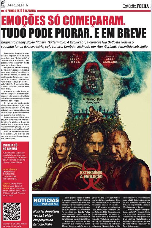 A imagem é uma página de jornal com um anúncio de filme. No topo, há um título em letras grandes que diz 'EMOÇÕES SÓ COMEÇARAM. TUDO PODE PIORAR. E EM BREVE'. Abaixo, há uma descrição que menciona o diretor Danny Boyle e o filme 'Extremófilos: A Evolução'. A parte inferior da imagem apresenta uma arte do filme, com uma caveira e personagens em destaque. O fundo é escuro e dramático, sugerindo um tema de suspense ou ação.
