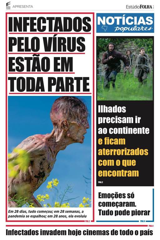 A imagem é a capa de um jornal com o título em destaque "INFECTADOS PELO VÍRUS ESTÃO EM TODA PARTE". Abaixo, há uma imagem de uma pessoa com aparência de estar infectada, com pele deteriorada. No lado direito, há uma seção com o título "NOTÍCIAS POPULARES" e uma imagem de pessoas em uma floresta. O texto menciona que ilhados precisam ir ao continente e estão aterrorizados com o que encontraram. Também há uma nota sobre infectados invadindo cinemas em todo o país.