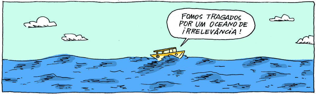 A tirinha Bicudinho, publicada em 30/06/25, traz um barco navegando em meio a um oceano. Do barco, sai um balão com a fala: Fomos tragados por um oceano de irrelevância!