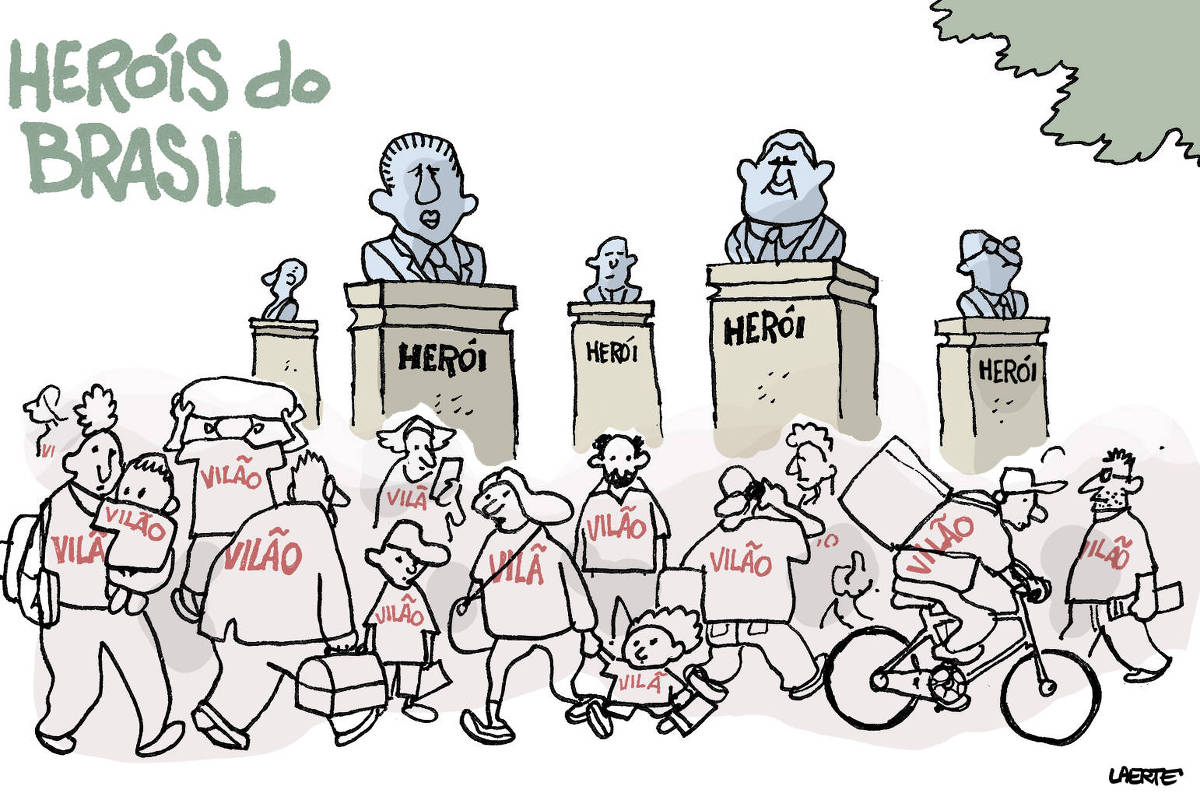Charge de Laerte, com o título “HERÓIS DO BRASIL” Numa praça pública, alguns pedestais, com bustos de figuras de gravata - em cada pedestal está escrito “HERÓI”. Abaixo, circula uma multidão de pessoas variadas, homens, mulheres, crianças, em diversas ocupações e afazeres. Em cada pessoa está escrito “VILÃO” ou “VILÃ”.