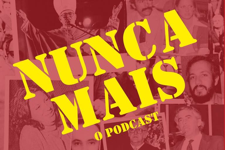 Podcast Nunca Mais estreia e revive operação clandestina que revelou torturas da ditadura