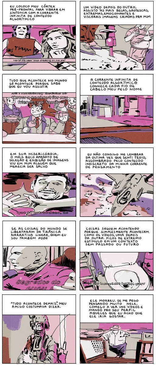 A imagem é uma sequência de quadrinhos que explora a relação do narrador com o conteúdo digital e as redes sociais. Em cada quadrinho, há uma mistura de ilustrações e textos que discutem temas como a influência do algoritmo, a saturação de estímulos visuais e a memória de um amigo falecido. As ilustrações apresentam personagens em diversas situações, como assistindo a vídeos, interagindo em um churrasco e refletindo sobre a vida e a morte. As cores predominantes são tons de rosa e roxo, criando um ambiente visualmente impactante.