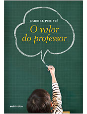 Estrutura social necessita de bons professores para formar cidadãos