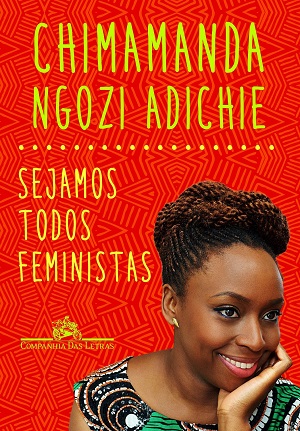 Nigeriana Chimamanda Ngozi Adichie defende a importÃ¢ncia do feminismo